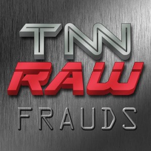 Vanessa Wallace entry for TNN Raw Frauds Contest 